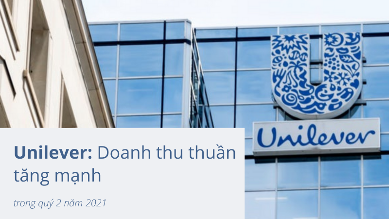 Unilever doanh thu thuần tăng mạnh