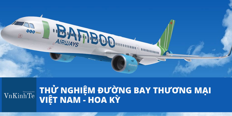 Thử nghiệm đường bay thương mại Việt Nam - Hoa Kỳ