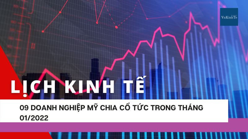 Tháng 01/2022 có 09 công ty đến hạn chia cổ tức