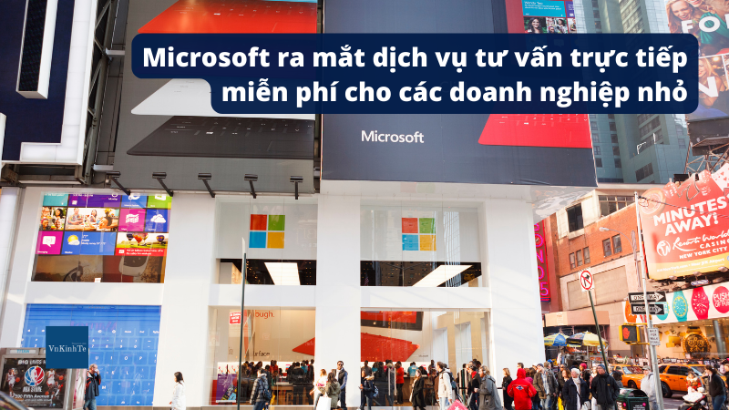 Microsoft ra mắt dịch vụ tư vấn trực tiếp miễn phí cho các doanh nghiệp nhỏ