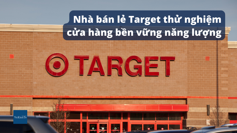 Nhà bán lẻ Target thử nghiệm cửa hàng bền vững năng lượng