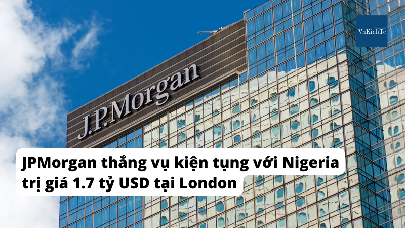 JPMorgan thắng vụ kiện tụng trị giá 1.7 tỷ USD tại London