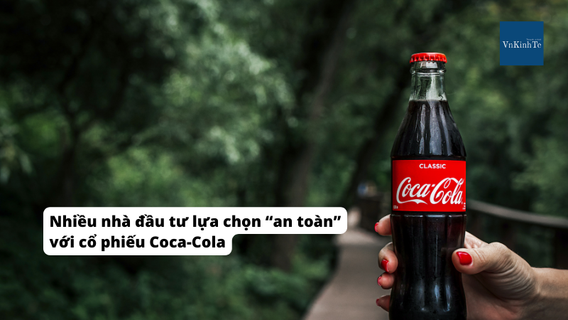 Nhiều nhà đầu tư lựa chọn “an toàn” với cổ phiếu Coca-Cola