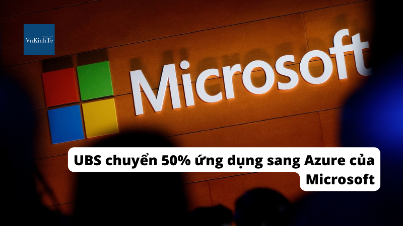 UBS chuyển 50% ứng dụng sang Azure của Microsoft