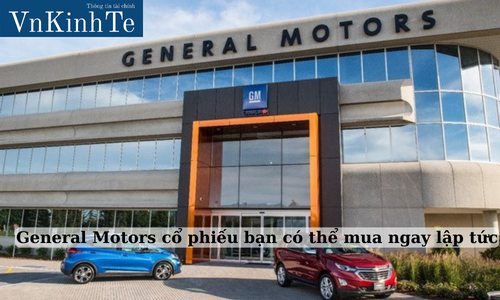 general motors cổ phiếu bạn có thể mua ngay lập tức (1)