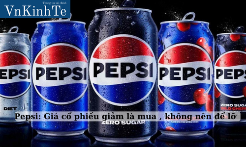 pepsi giá cổ phiếu giảm là mua , không nên để lỡ