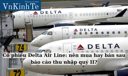 cổ phiếu delta air line nên mua hay bán sau báo cáo thu nhập quý ii (1)