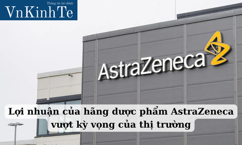 lợi nhuận của hãng dược phẩm astrazeneca vượt kỳ vọng của thị trường (1)