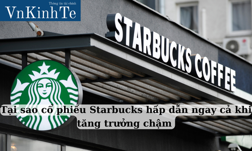 tại sao cổ phiếu starbucks hấp dẫn ngay cả khi tăng trưởng chậm (1)