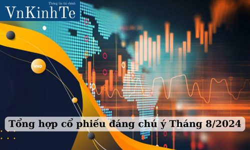 tổng hợp cổ phiếu đáng chú ý tháng 82024 (1)