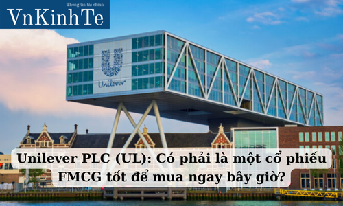 unilever plc (ul) có phải là một cổ phiếu fmcg tốt để mua ngay bây giờ (1)